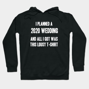 2020 Wedding Hoodie